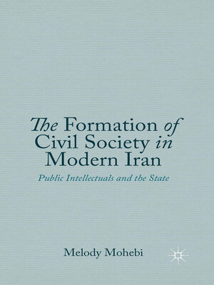 cover image of The Formation of Civil Society in Modern Iran